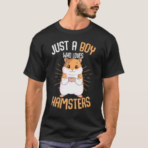 Just A Boy Who Loves Hamsters Hammy Boys Kids Hams T-Shirt