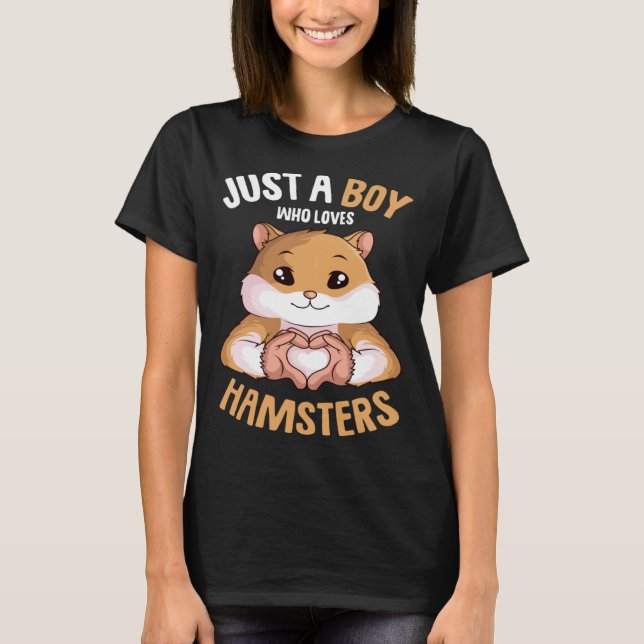 Just a Boy who loves Hamsters Hammy Boys Kids Hams T-Shirt (Front)