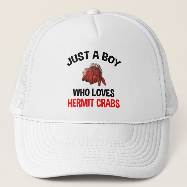Just A Boy Who Loves Hermit Crabs Trucker Hat (Front)