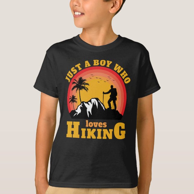 Just A Boy Who Loves Hiking Outdoors Outside T-Shirt (Front)