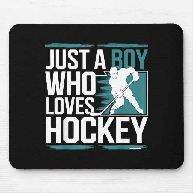 Just A Boy Who Loves Hockey  Mouse Pad (Front)