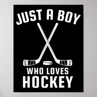 Just A Boy Who Loves Hockey Poster