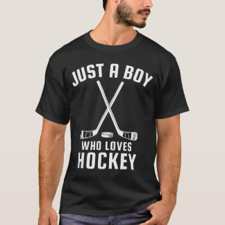 Just A Boy Who Loves Hockey T-Shirt