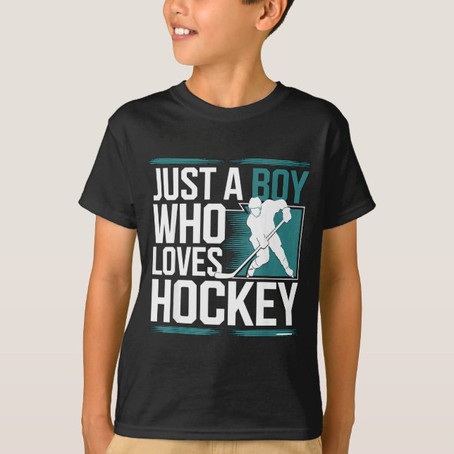 Just A Boy Who Loves Hockey  T-Shirt (Front)
