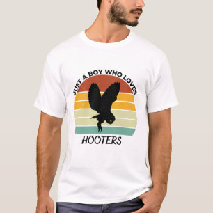 Just a Boy who loves hooters T-Shirt