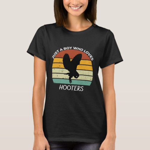 Just a Boy who loves hooters T_Shirt