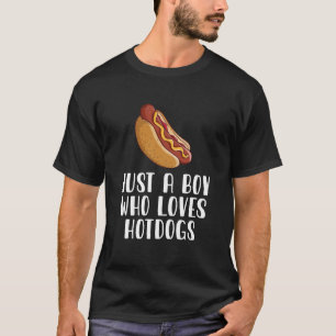 Just A Boy Who Loves Hotdogs T-Shirt