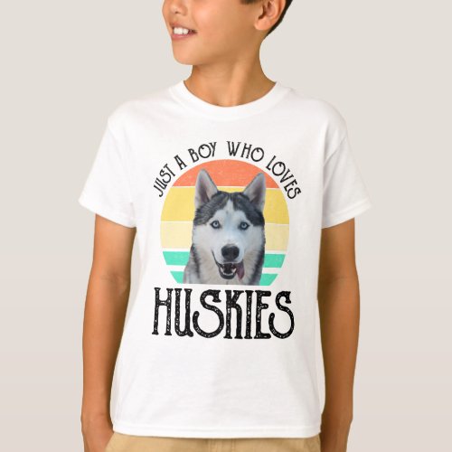 Just A Boy Who Loves Huskies T_Shirt