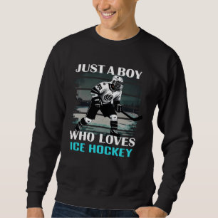 Just A Boy Who Loves Ice Hockey  Hockey  Coach Sweatshirt