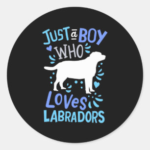 Just A Boy Who Loves Labrador Retriever Classic Round Sticker