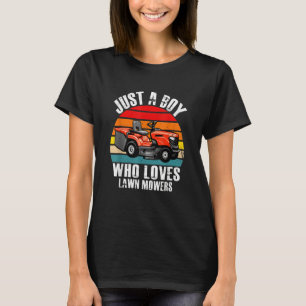 Just A Boy Who Loves Lawn Mower Farm Mowing T-Shirt