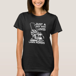 Just a Boy who loves Lawn Mowers Harvest Farming B T-Shirt