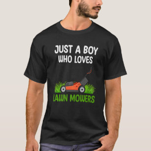 Just A Boy Who Loves Lawn Mowers Kids Toddler Boys T-Shirt