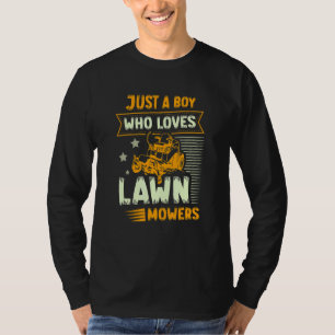 Just A Boy Who Loves Lawn Mowers Lawn Mowing T-Shirt