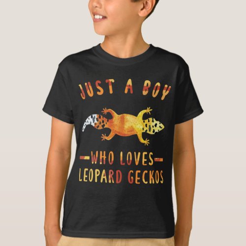 Just A Boy Who Loves Leopard Geckos  Lizard T_Shirt
