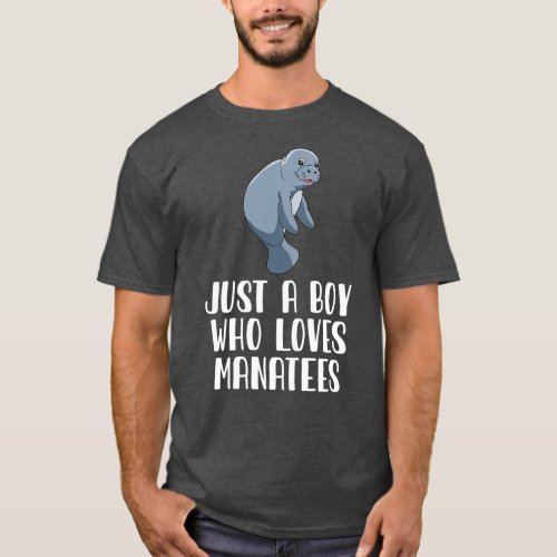 Just A Boy Who Loves Manatees T_Shirt
