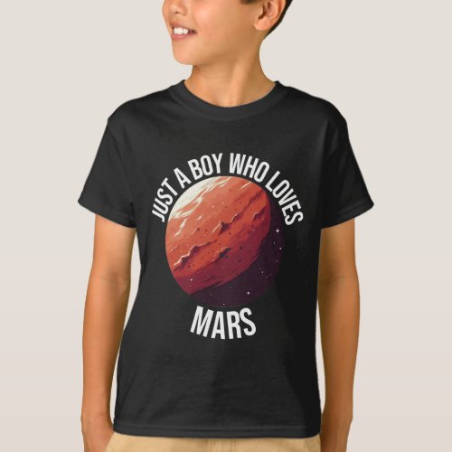 Just A Boy Who Loves Mars T_Shirt