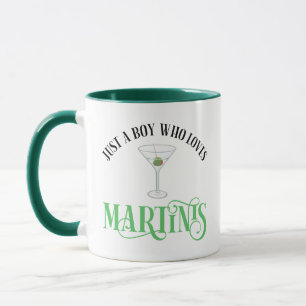 Just A Boy Who Loves Martinis Mug