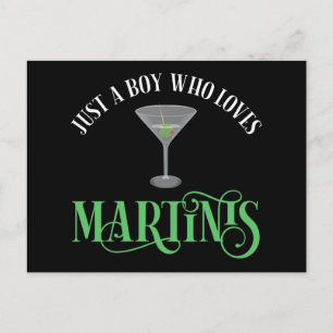 Just A Boy Who Loves Martinis Postcard