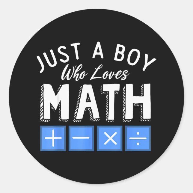 Just a boy who loves math algebra funny mathematic classic round sticker (Front)