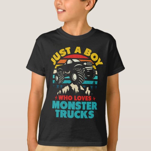 Just A Boy Who Loves Monster Trucks For kids T_Shirt