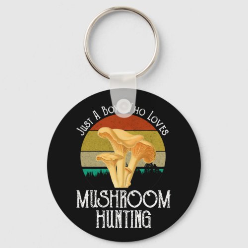 Just A Boy Who Loves Mushroom Hunting Keychain