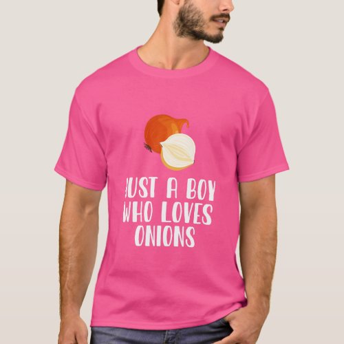 Just A Boy Who Loves Onions T_Shirt