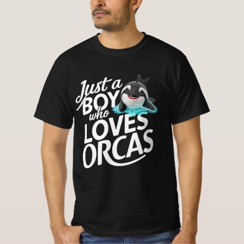 Just A Boy Who Loves Orcas T_Shirt