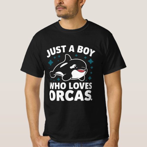 Just A Boy Who Loves Orcas T_Shirt