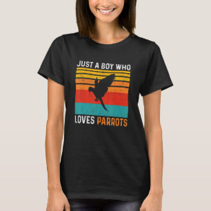 Just a Boy Who Loves Parrots T-Shirt