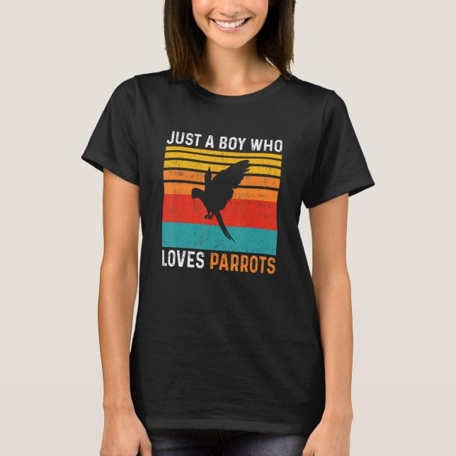 Just a Boy Who Loves Parrots T-Shirt (Front)