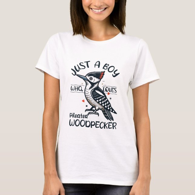 Just a Boy Who Loves Pileated Woodpecker T-Shirt (Front)
