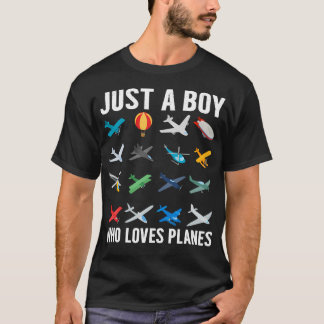 Just A Boy Who Loves Planes Funny Airplane Lover B T-Shirt