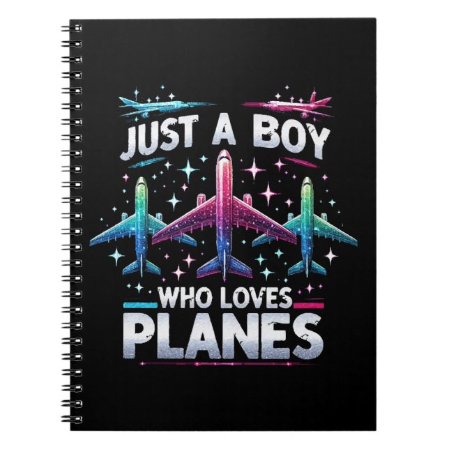 Just A Boy Who Loves Planes Notebook (Front)