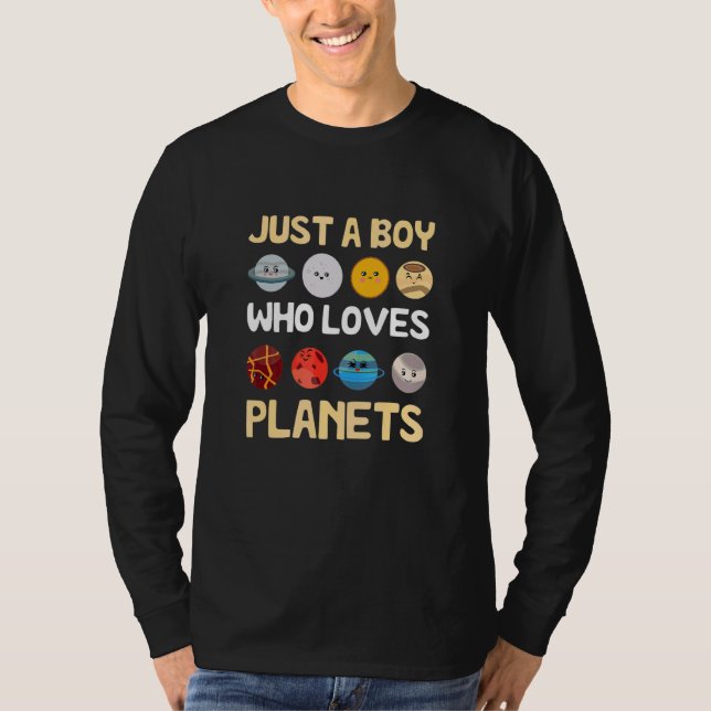 Just A Boy Who Loves Planets  Astronomy Solar Syst T-Shirt (Front)