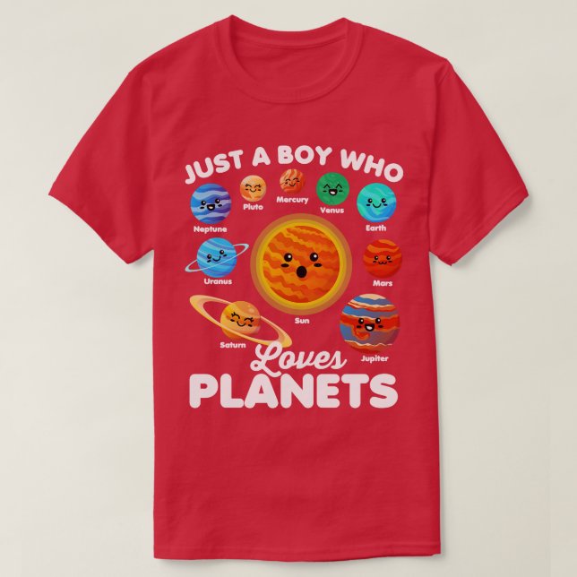 Just a Boy Who Loves Planets Fun Solar System Spac T-Shirt (Design Front)