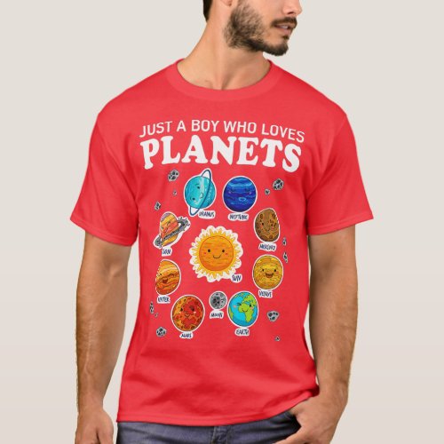 Just A Boy Who Loves Planets Funny For Boys Kids  T_Shirt