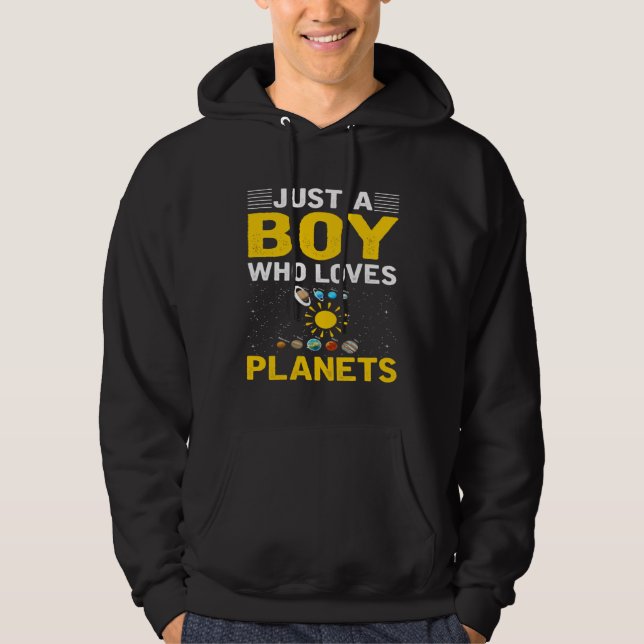 Just A Boy Who Loves Planets I Astronomy Hoodie (Front)