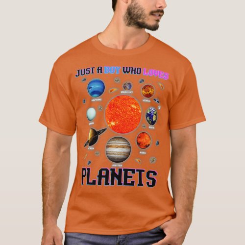 Just a boy who loves planets Solar System   1  T_Shirt