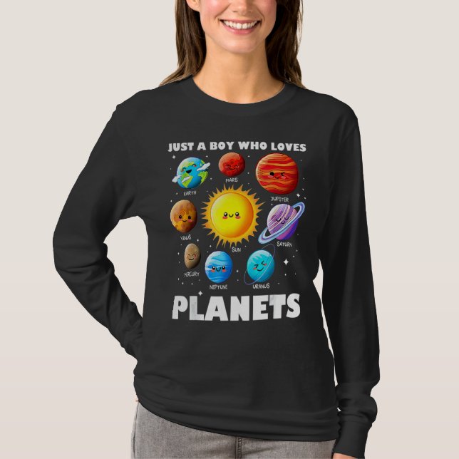 Just A Boy Who Loves Planets Solar System Space Sc T-Shirt (Front)