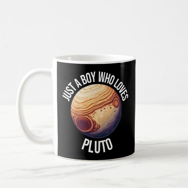 Just A Boy Who Loves Pluto Coffee Mug (Left)