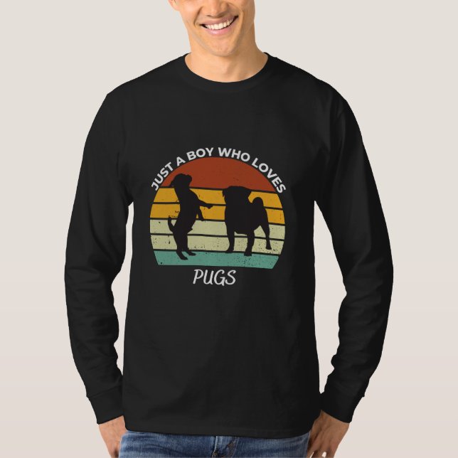 Just a Boy who loves pugs T-Shirt (Front)