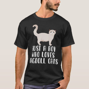 Just A Boy Who Loves Ragdoll Cats  T-Shirt