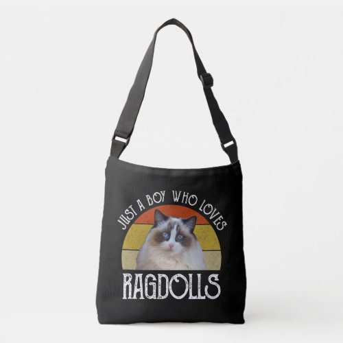 Just A Boy Who Loves Ragdolls Crossbody Bag