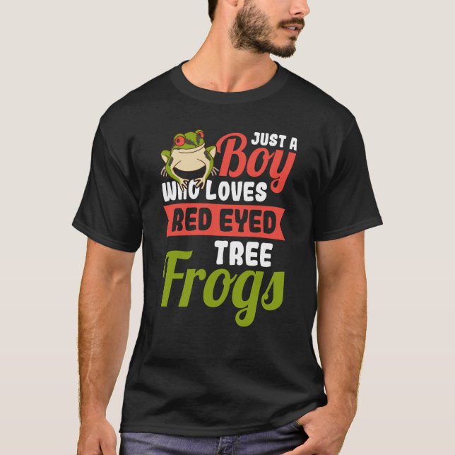 Just a Boy who loves Red Eyed Tree Frog T-Shirt (Front)