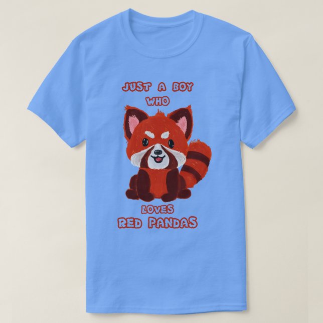 Just A Boy Who Loves Red Pandas T-Shirt (Design Front)