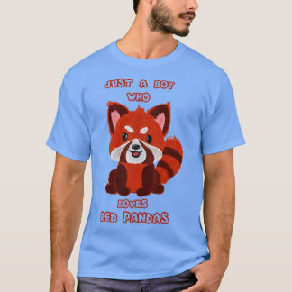 Just A Boy Who Loves Red Pandas T-Shirt