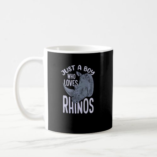 Just A Boy Who Loves Rhinos Rhinoceros  Coffee Mug