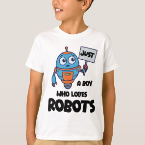 Just A Boy Who Loves Robots Kids T-Shirt