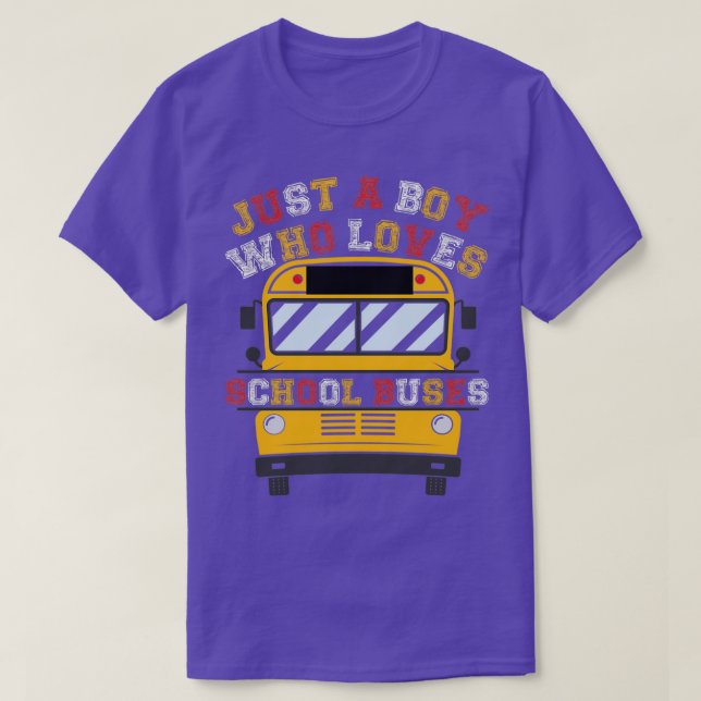 Just A Boy Who Loves School Buses 32 T-Shirt (Design Front)